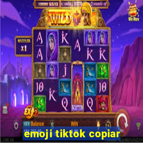 emoji tiktok copiar